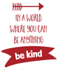 Kindness Project Quotes 7 Positive Esteem Quotation Decals for Schools, Set A - Wall Dressed Up